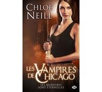 Les Vampires de Chicago : Les Morsures sont éternelles Chloé Neill (Auteur)
