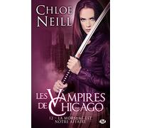 Les Vampires de Chicago, T12 : La Morsure est notre affaire - Chloé Neill - Milady - Poche - Roman