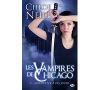 Les Vampires de Chicago, Tome 3: Mordre n'est pas jouer