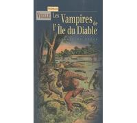 Les Vampires De L'île Du Diable - Un Forçat En Enfer
