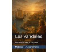 Les Vandales: Empire d’écume et de sable