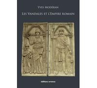 Les Vandales et l'Empire romain - Yves Moderan - Errance - broché - Etude