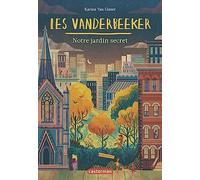 Les Vanderbeeker: Notre jardin secret (2)