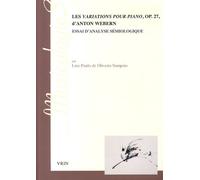 Les Variations Pour Piano, Op 27, D'anton Webern - Essai D'analyse Sémiologique