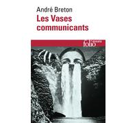 Les Vases communicants - André Breton - Gallimard - Poche - Livre
