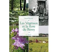 Les Végétaux et la Flore du Berry