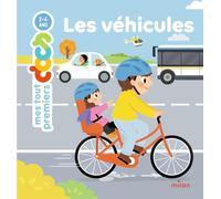 Camille Laurans (auteur) · Yi‑Hsuan Wu (illustration) – Les véhicules – Éditions Milan