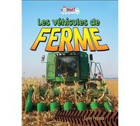 Les vehicules de ferme - PEPPAS LYNN - Bayard canada - broché - Document jeunesse dès 3 ans