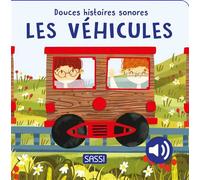 Les véhicules - Douces histoires sonores - Giulia Pesavento - Sassi - cartonné - Comptine, chant