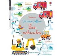 Les véhicules - Je trace, j'efface - Dès 3 ans Kirsteen Robson (Auteur), Gareth Williams (Illustration), Laura Hammonds (Conception couverture ou illustration), Véronique Duran (Traduction)
