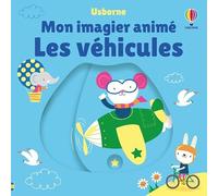 Les véhicules - Mon imagier animé - dès 6 mois