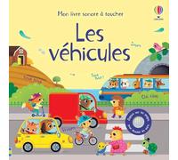 Usborne – Les véhicules – Mon livre sonore à toucher – Dès 1 an