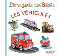 Les véhicules - Nathalie Bélineau - Fleurus - cartonné - Album éveil dès la naissance