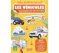 Les véhicules - Stickers et activités 60 stickers et activites - Maria Sara Mabilia - Sassi - broché - Document jeunesse