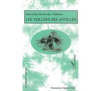 Les veillées des Antilles - Marceline Desbordes-Valmore - L'harmattan - broché - Roman