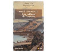 Les Veillees Du Tropique