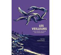 Les Veilleurs - Cinq Vigies, Autour Des Frontières