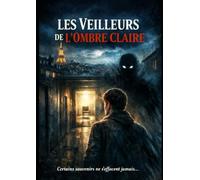 Les Veilleurs de L'Ombre Claire