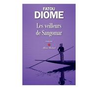 Fatou Diome – Les Veilleurs de Sangomar