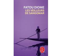 Les Veilleurs de Sangomar - Fatou Diome - Lgf - Poche - Roman