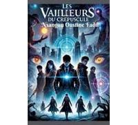 Les Veilleurs Du Crépuscule (French Edition)