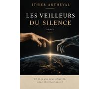 LES VEILLEURS DU SILENCE
