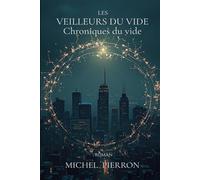 LES VEILLEURS DU VIDE