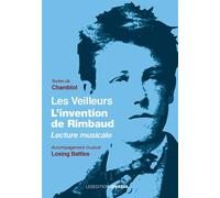 Les veilleurs L’invention de Rimbaud - Chamblot - Ovadia Eds - broché - Roman