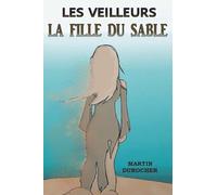 Les Veilleurs - La Fille Du Sable