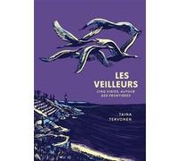 Les Veilleurs - Cinq Vigies, Autour Des Frontières