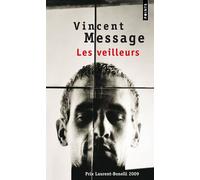Les Veilleurs - Vincent Message - Points - Poche - Roman