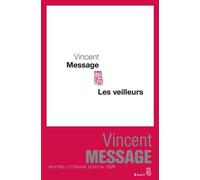 Les Veilleurs - Vincent Message - Seuil - broché - Roman