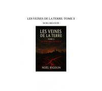 Les Veines De La Terre: Tome 3