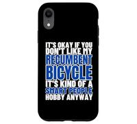 Les vélos couchés sont pour Les Personnes intelligentes Vélo couché Amusant Coque pour iPhone XR