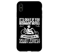 Les vélos couchés sont pour Les Personnes intelligentes Vélo couché Amusant Coque pour iPhone XS Max