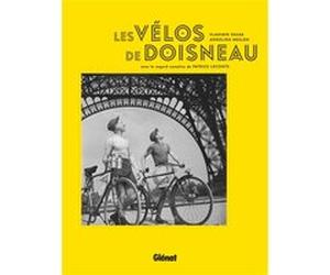 Les vélos de Doisneau Vladimir Vasak (Editeur en chef), Patrice Leconte (Auteur), Angelina Meslem (Auteur), Atelier Robert Doisneau (Photographie)