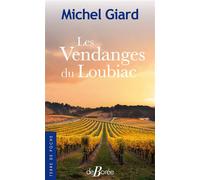 Les vendanges du Loubiac - Michel Giard - Deboree Eds - Poche - Roman