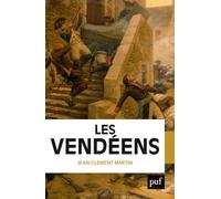 Les vendéens - Jean-Clément Martin - Puf - broché - Essai