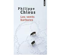 Les Vents barbares - Philippe Chlous - Points - Poche - Roman