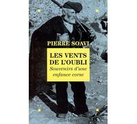 Les vents de l'oubli: Souvenirs d'une enfance corse