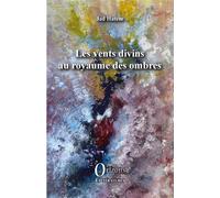 Les vents divins Au royaume des ombres - Jad Hatem - Orizons - broché - Roman