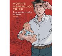 Jean-Louis Tripp, Aude Mermilliod – Les vents ovales – Tome 3 : Mai 68 – Cartonné