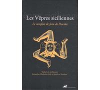 Les Vêpres Siciliennes - Le Complot De Jean De Procida