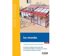 Les vérandas: Conception, construction, entretien, maintenance. En application des règles professionnnelles SNFA et du rérérentiel du CSTB pour la ... de la conception des systèmes de vérandas.