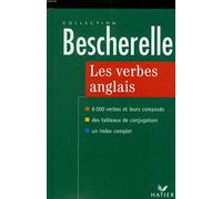 Les verbes anglais 6000 verbes et leurs composés, édition 97
