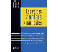 Les verbes anglais à particules - Bernadette Victoire Gillet - Belin Éducation - relié - Scolaire / Universitaire