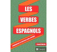 Les Verbes Espagnols - Conjugaison Et Exercices Avec Corrigés