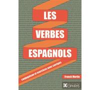 Les verbes espagnols - Conjugaison et exercices avec corrigés - Franck Martin - Ophrys - broché - Méthode de langue