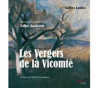 Les vergers de la vicomté Gilles Lades (Auteur)