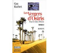 Les Vergers d'Osiris. Pour le trône d'Horus, tome 1